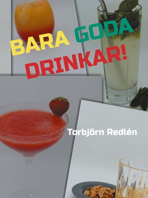 cover image of Bara goda drinkar!